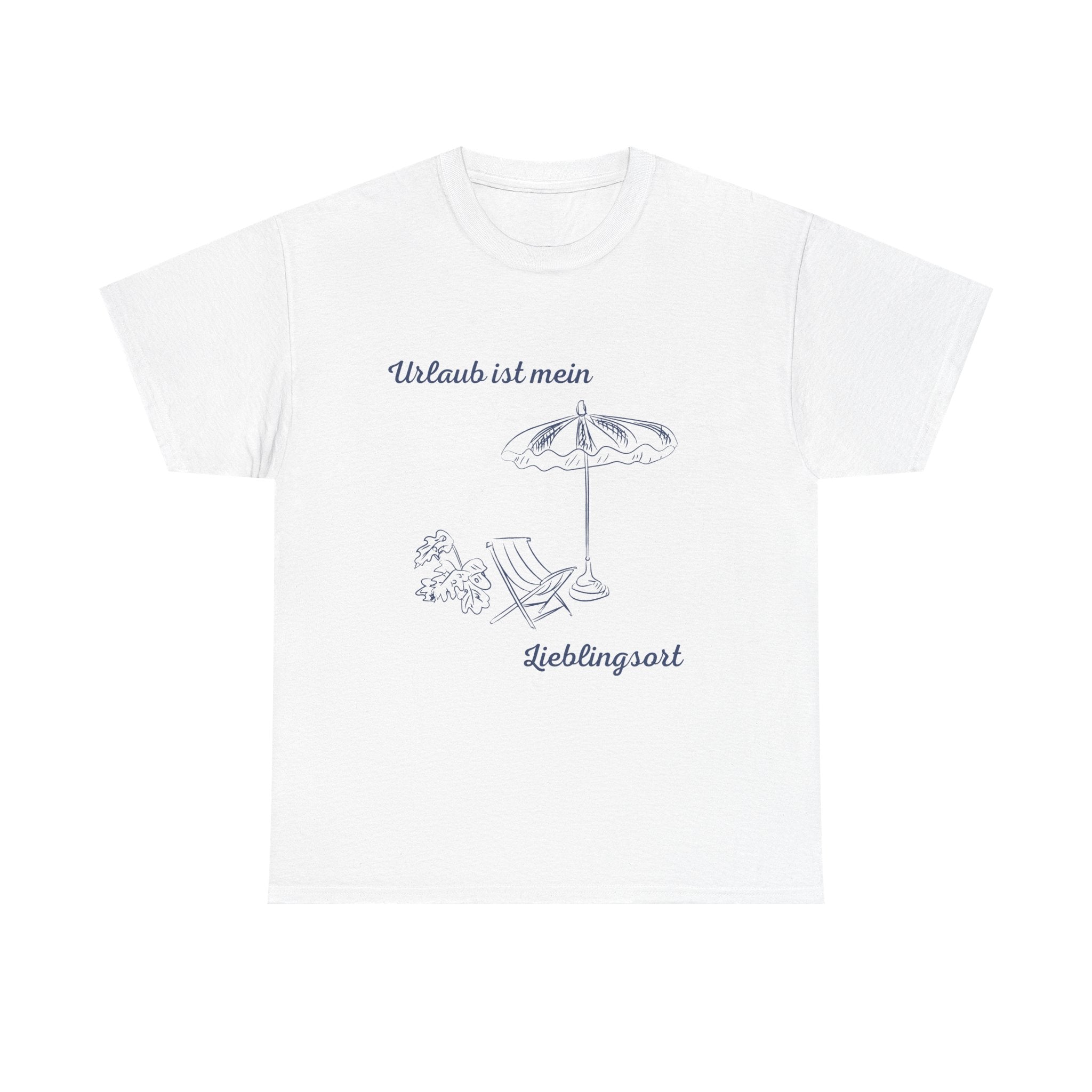Urlaub ist mein Lieblingsort – Sommer T-Shirt für Urlaub & Strand