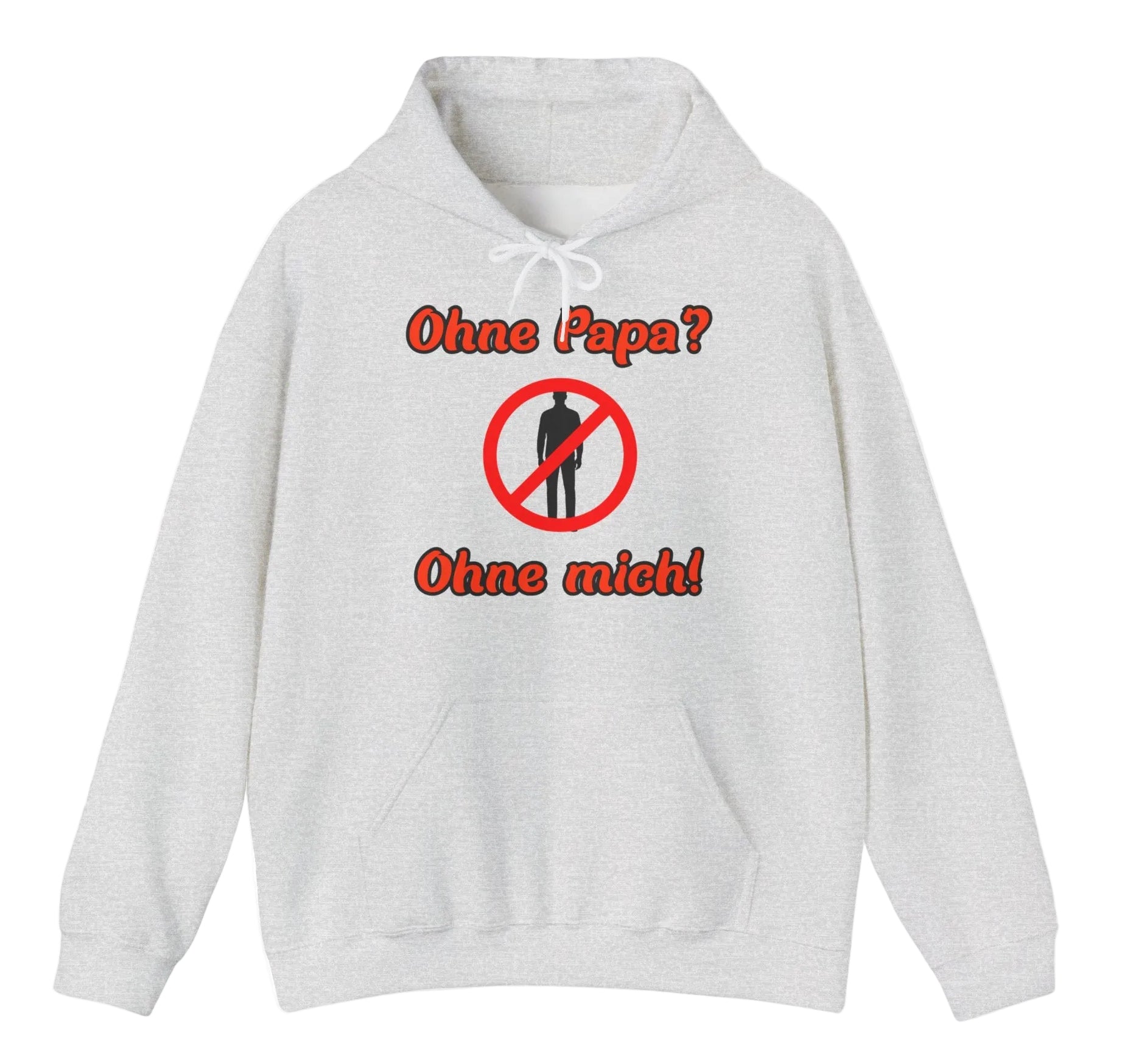 Ohne Papa? Ohne mich! Hoodie – Lustiger Papa Hoodie – Geschenk für Papa – Vatertag Hoodie – Kapuzenpullover für stolze Väter
