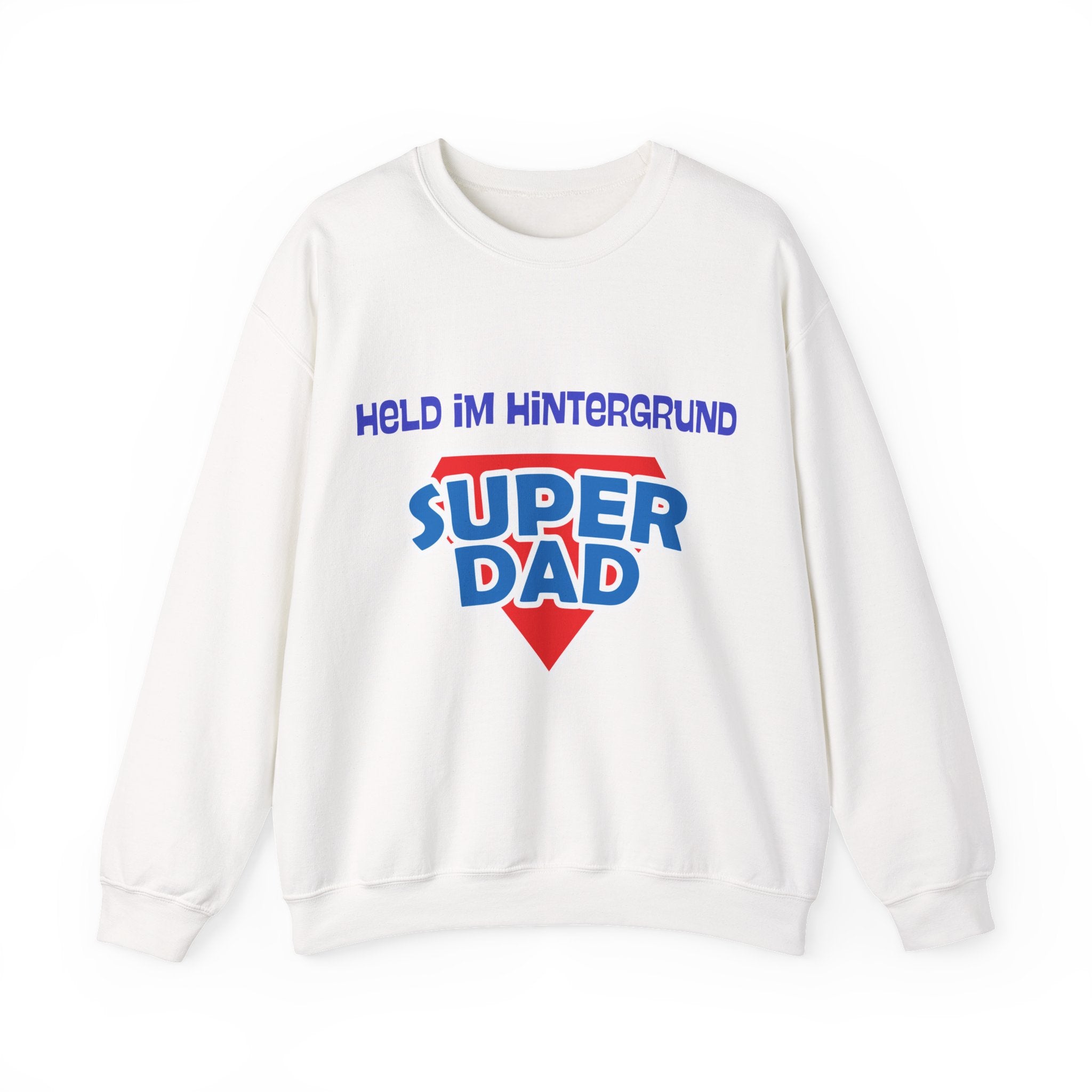 Weißes Unisex Sweatshirt mit dem Aufdruck „Held im Hintergrund – Super Dad“ als Geschenkidee für Papa zum Vatertag, Geburtstag oder Weihnachten.