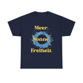 Meer. Sonne. Freiheit. – Sommer T-Shirt für Urlaub & Strand