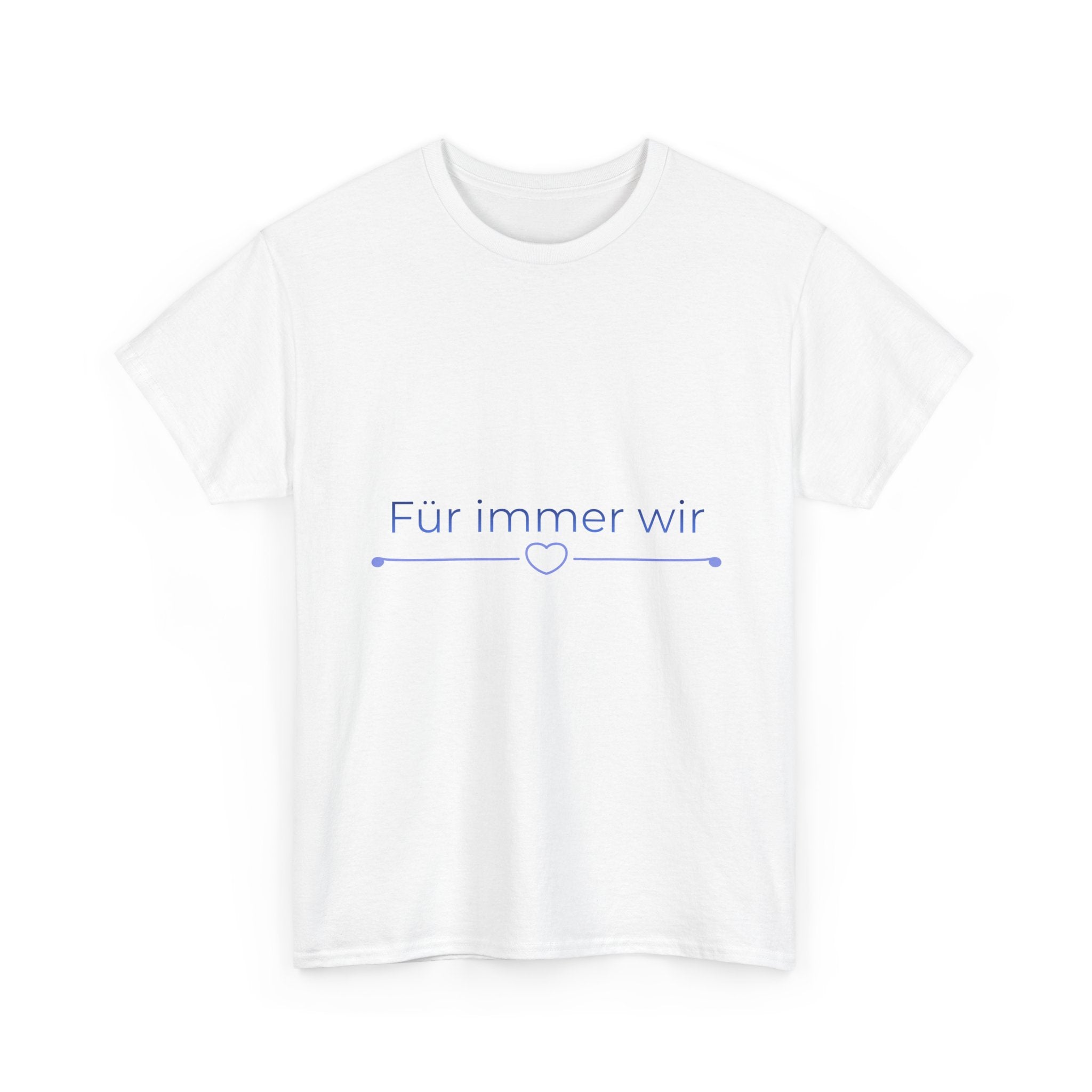 T-Shirt „Für immer wir“ – Partner Shirt Hochzeit – Geschenk für Paare
