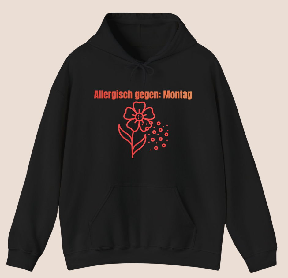 Schwarzer Unisex-Hoodie mit dem Spruch „Allergisch gegen Montag“ und humorvollem Blumenmotiv mit fliegenden Pollen auf der Vorderseite.