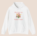 Weißer Unisex-Hoodie mit buntem Blumenstrauß und dem humorvollen Spruch „Blumen ja, Pollen nein“ auf der Vorderseite.