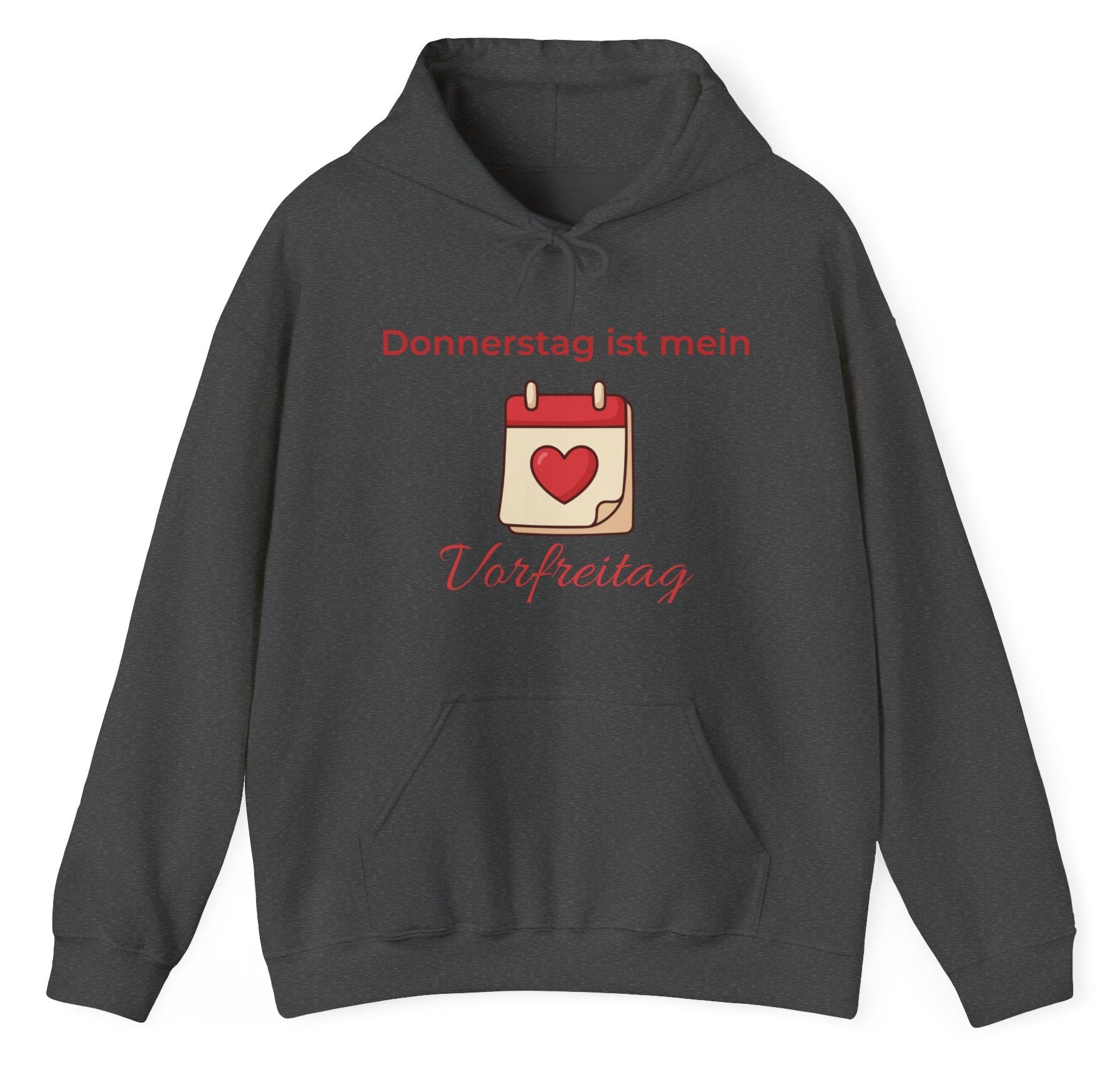 Dunkelgrauer Hoodie mit dem Spruch „Donnerstag ist mein Vorfreitag“ und einer Kalender-Illustration mit Herzsymbol.