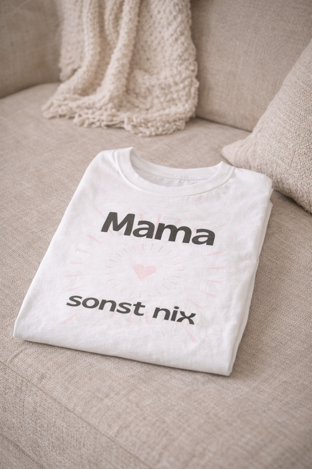 Mama sonst nix T-Shirt – Lustiges Mama Shirt – Geschenk für Mama – Muttertag Geschenk Idee