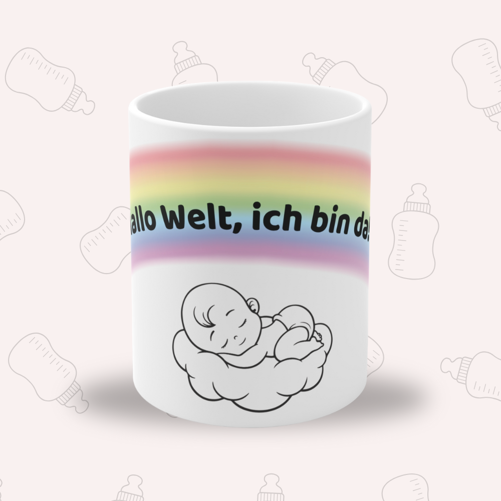 Baby Tasse – Hallo Welt ich bin da | Geschenk zur Geburt | Regenbogen Baby Tasse 330 ml