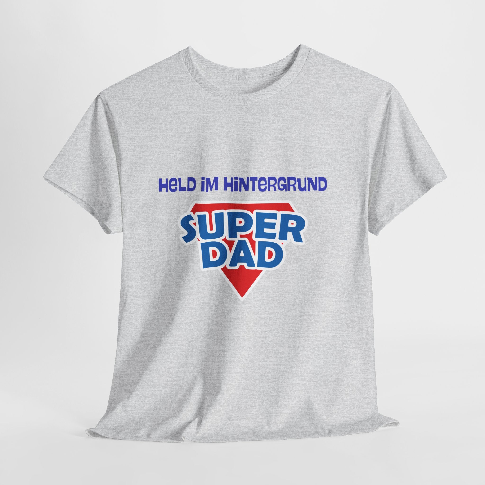 Papa T-Shirt „Held im Hintergrund – Super Dad“ – Lustiges Vater Shirt – Geschenkidee für Papa