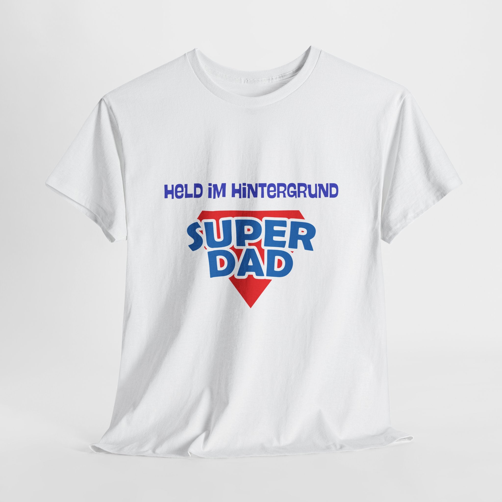 Papa T-Shirt „Held im Hintergrund – Super Dad“ – Lustiges Vater Shirt – Geschenkidee für Papa